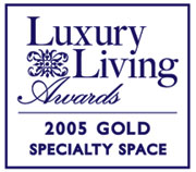 2005 Luxury Living Gold Award